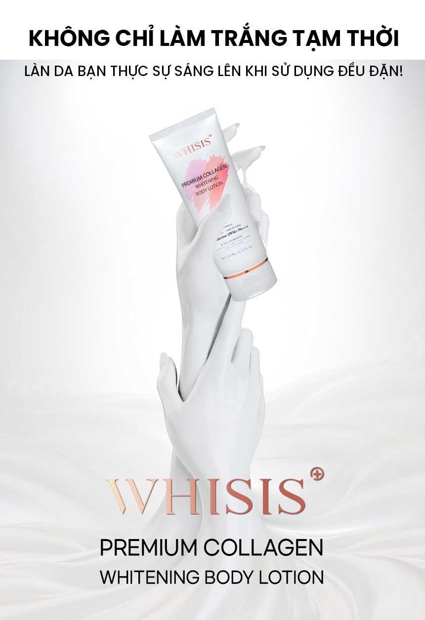 Kem Dưỡng Thể Trắng Da Chống Nắng WHISIS Premium Collagen Whitening Body Lotion 200ml
